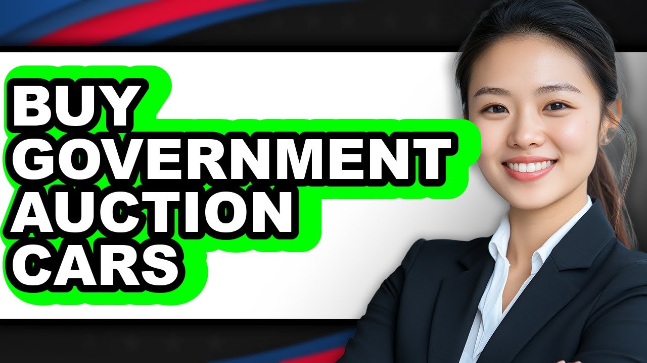 How to Buy Government Auction Cars (Updated)