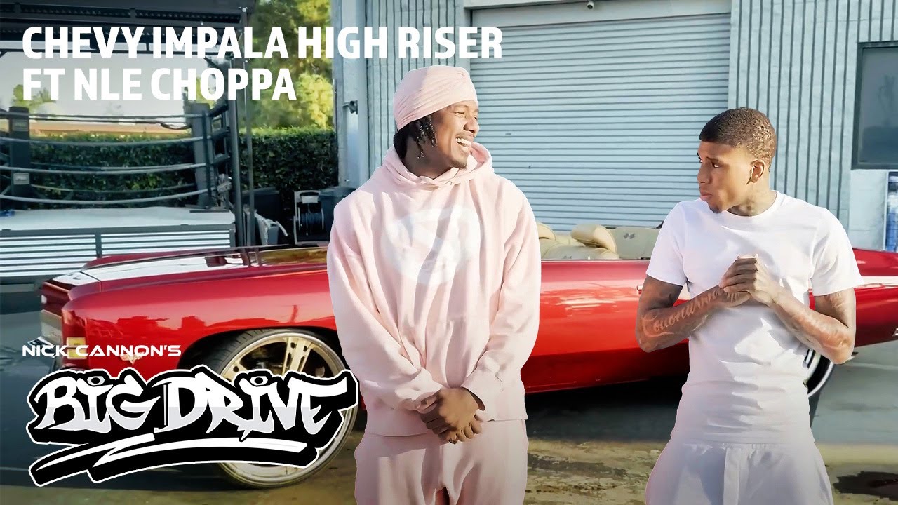 NLE Choppa Rides With Nick Cannon In Chevy Impala High Riser  l Nick Cannon's Big Drive