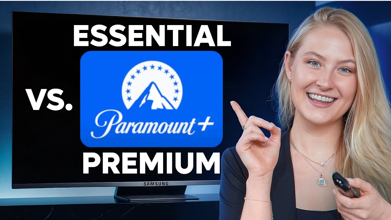 Paramount Plus Essential против Premium