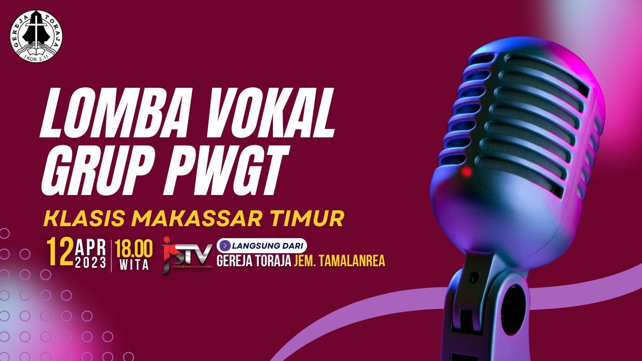 🔴[LIVE] LOMBA VOCAL GRUP PWGT KLASIS MAKASSAR TIMUR //12/04/2023