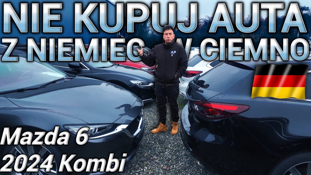 Nie kupuj auta w ciemno z Niemiec! Sprawdzamy! Roczna Mazda 6 kombi w ASO, co może pójść nie tak?