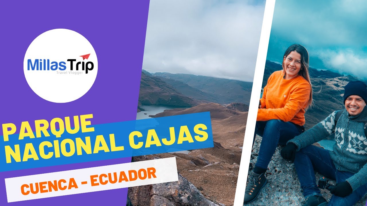 PARQUE NACIONAL CAJAS -  CUENCA ECUADOR PTE 3 🌄😁
