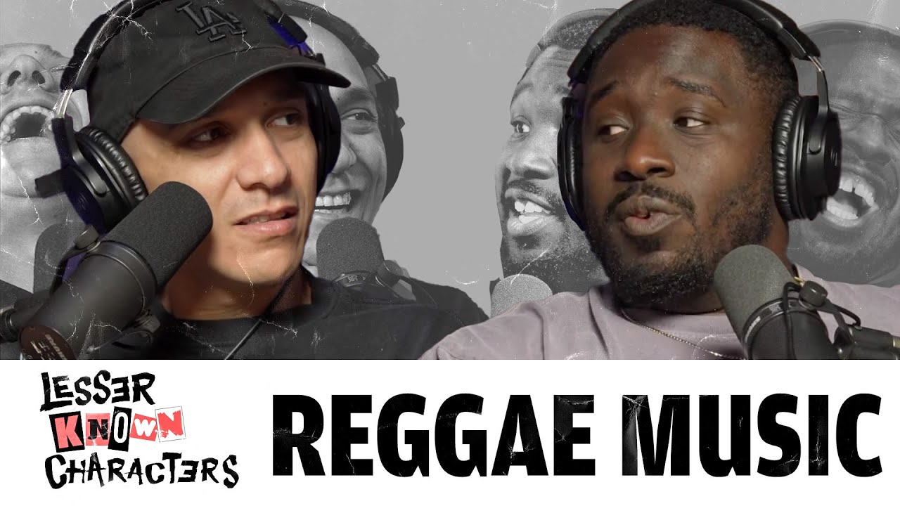 Ep 118 - Reggae Music | Lesser Known Characters w Shapel Lacey and Joel Jimenez