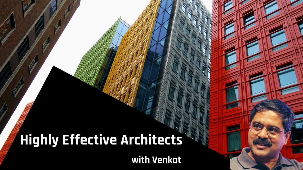 Venkat Subramaniam: Qualities of a Highly Effective Architect
