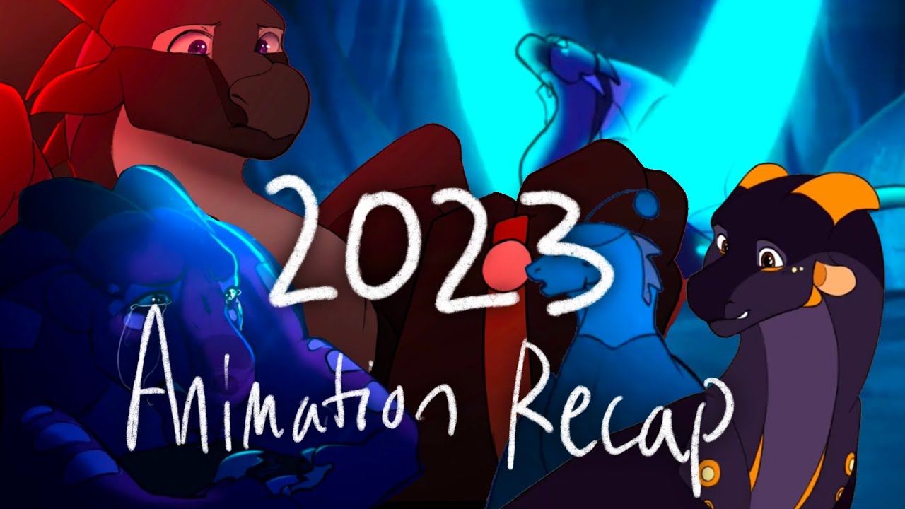 2023 Animation Recap/Tribute