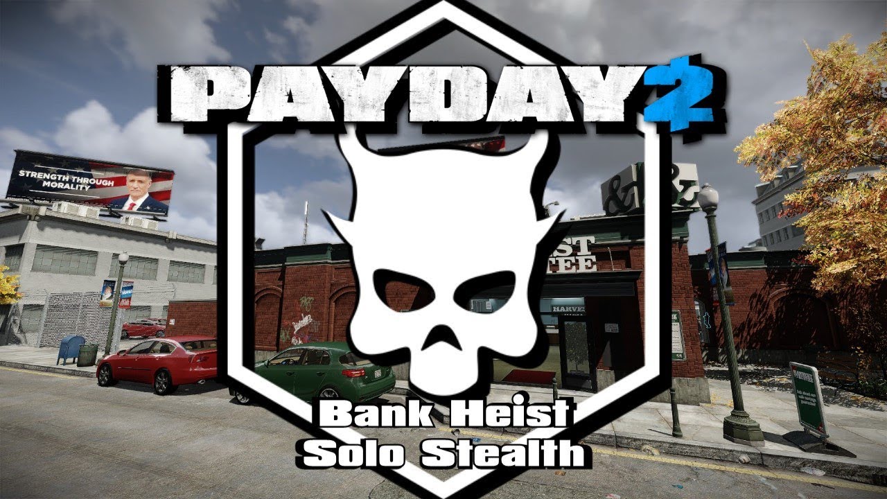 PAYDAY 2: Death Sentence - Bank Heist Solo Stealth (2021)