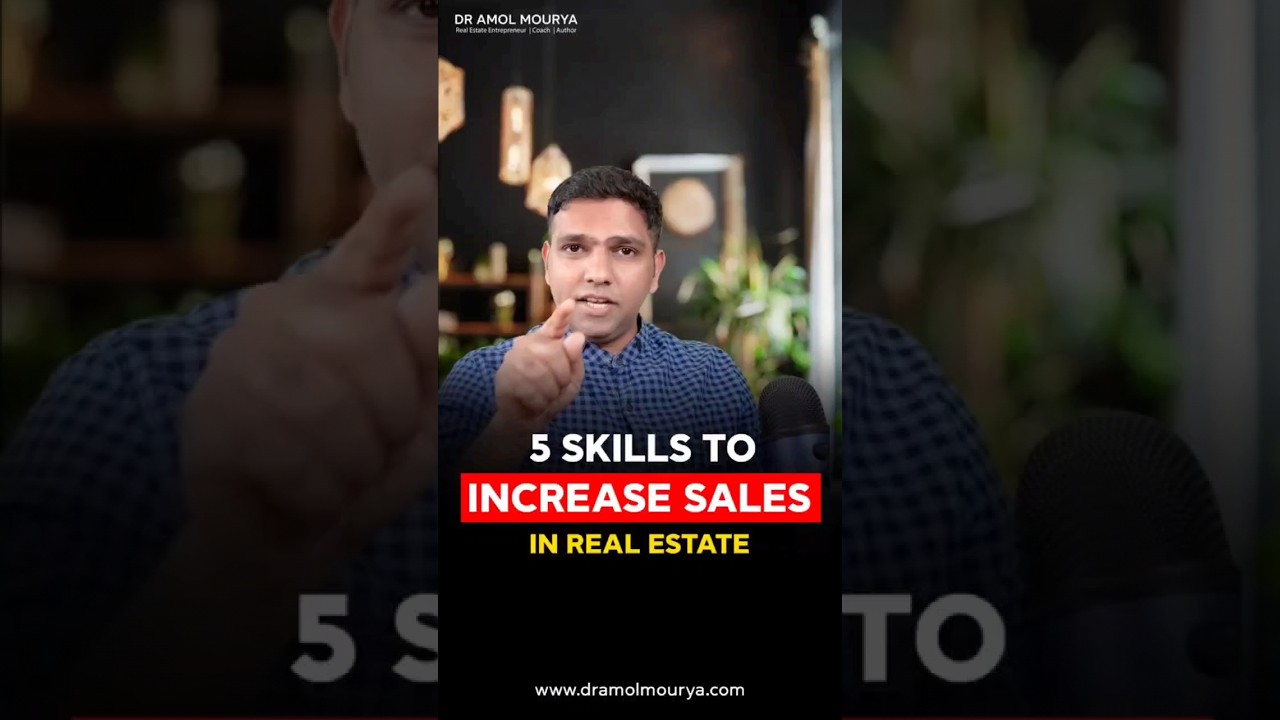 How to increase SALES in Real Estate? | Real Estate SALES Skills | Dr. Amol Mourya