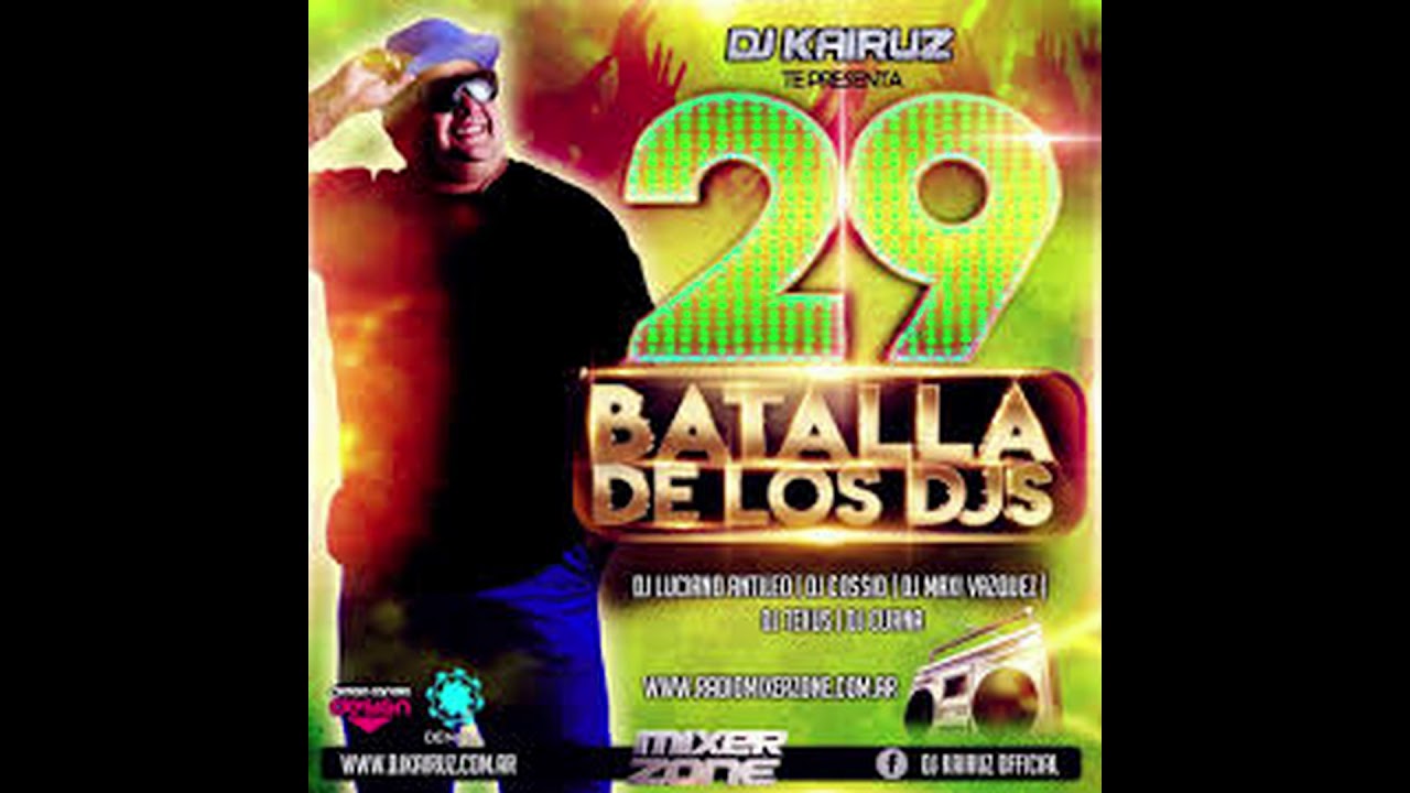 BATALLA DE LOS DJ`S 29   DJ KAIRUZ   MIXER ZONE 2018