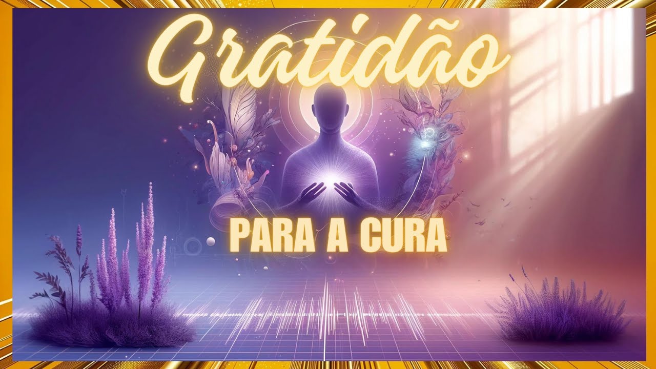 Áudio  Gratidão para a Cura