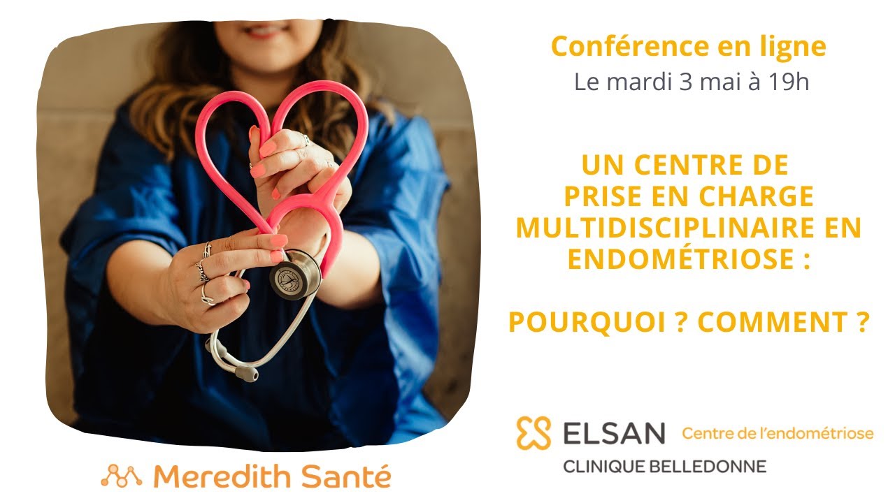 Un centre de prise en charge multidisciplinaire en endométriose : pourquoi ? comment ? Dr. Escalon