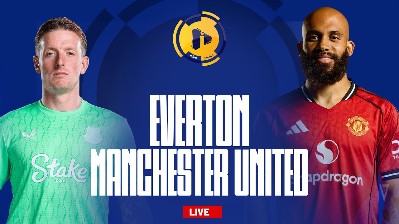 🔴LIVE MATCH 🔴EVERTON VS MANCHESTER UNITED  #premierleague 2025/2026 ||HERITIER MAESTRO NA UMTITI