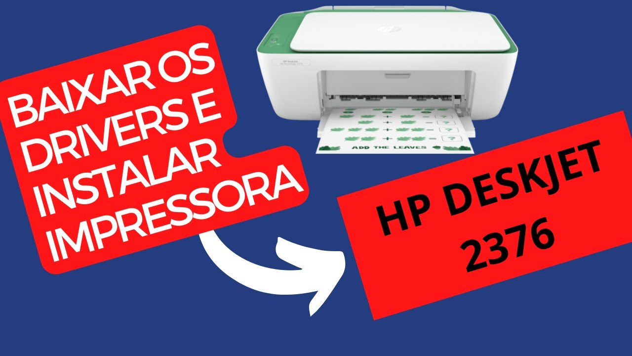 Como baixar os drivers da impressora HP DeskJet Ink Advantage 2376 e instalar no computador/notebook