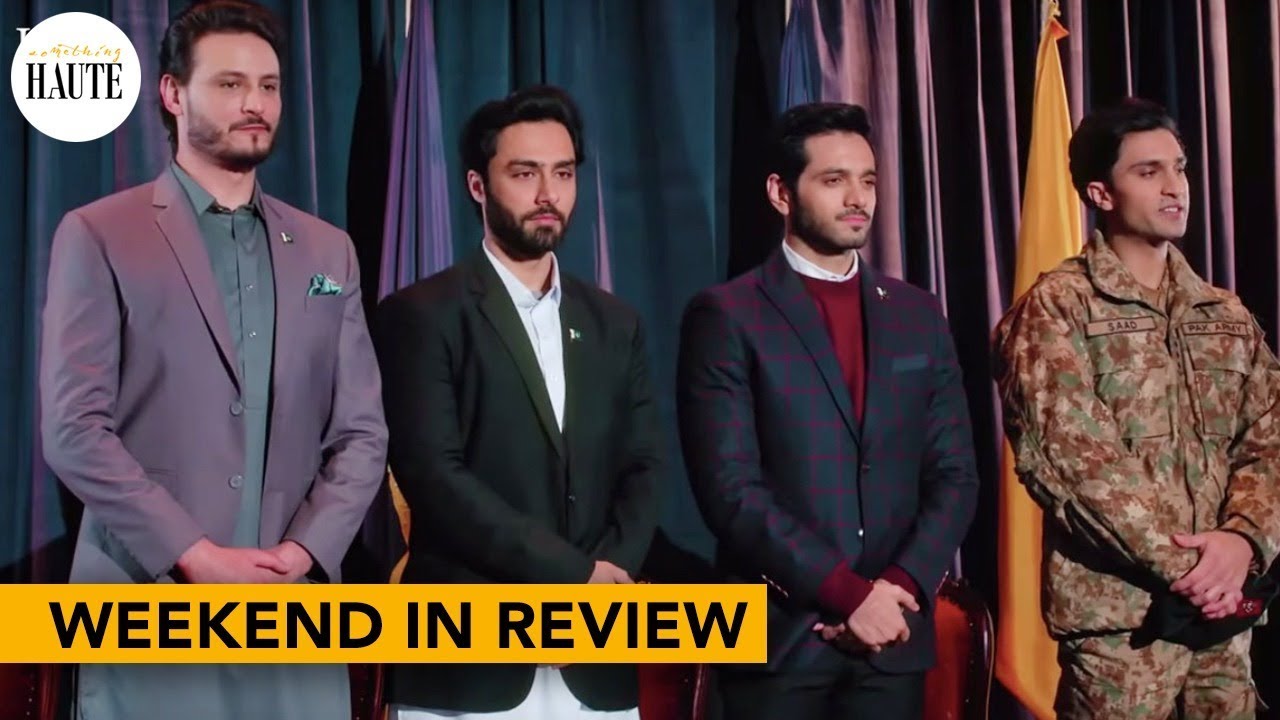 Lessons We Learnt From Ehd e Wafa & Alif | Weekend in Review | Something Haute