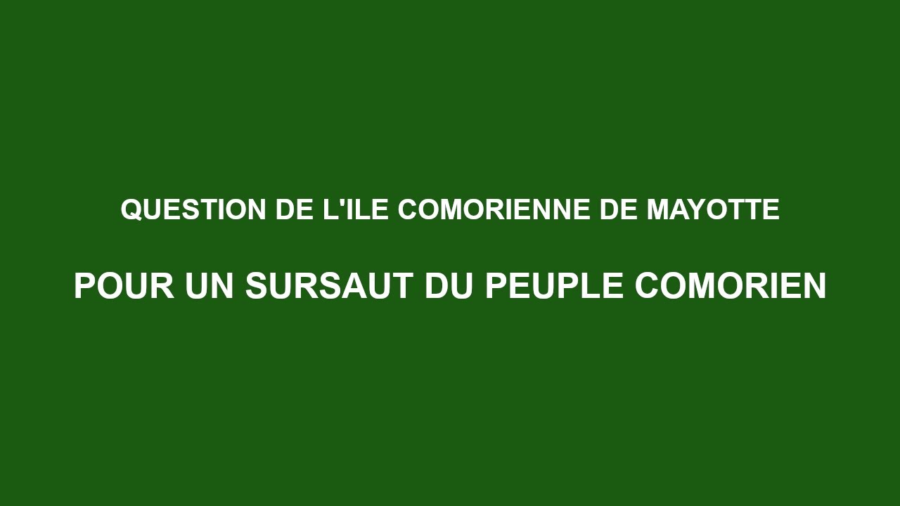 POUR UN SURSAUT SUR LA QUESTION DE MAORE