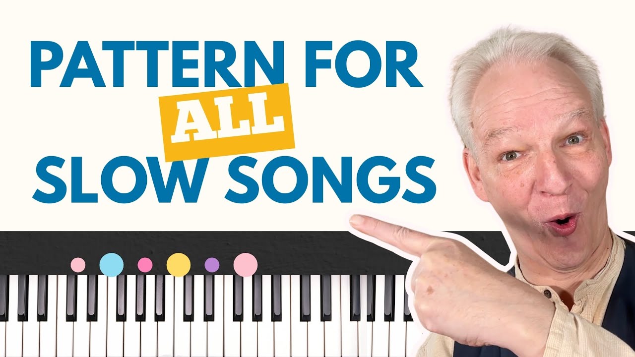 Piano Left Hand Patterns For All Slow Songs