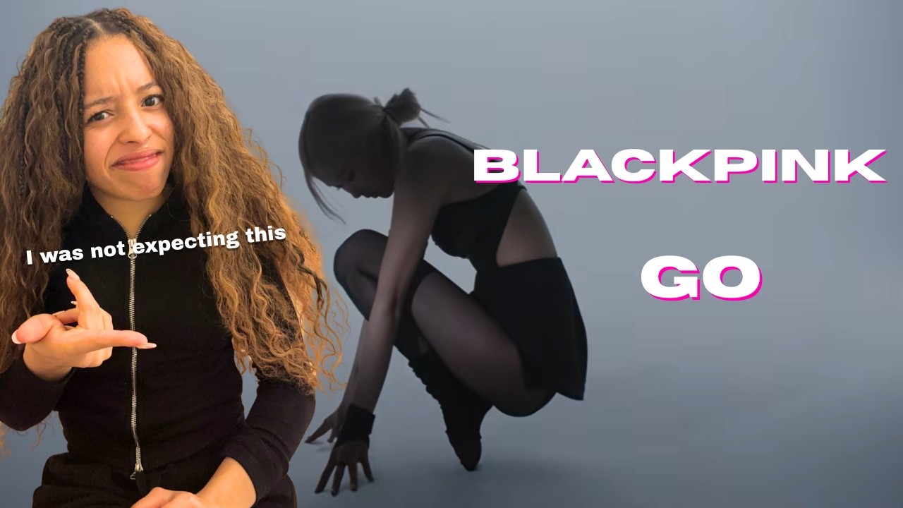 Former Girl Group Hater Reacts to Blackpink ''Go''