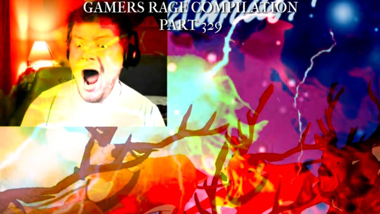 Gamers Rage Compilation Part 329