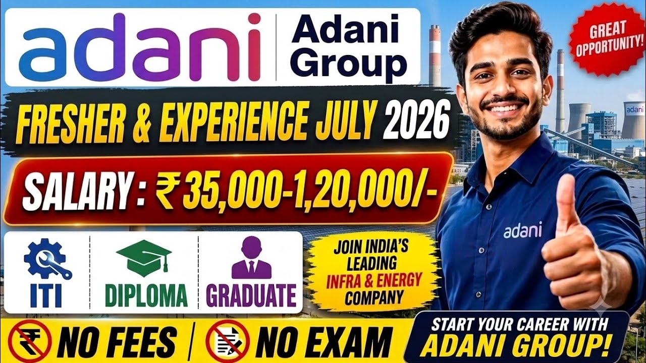 🚀Adani group Limited Bulk Hiring July 2026! 🚀। salary 35,500-1,20,000-/। easy apply। Direct joining💼