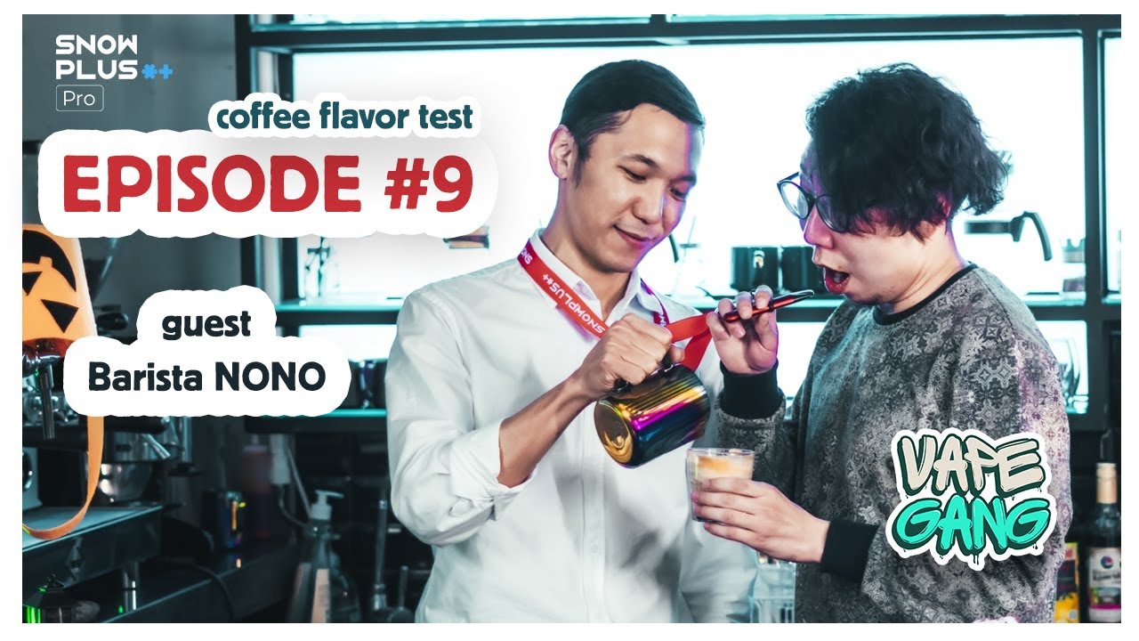 Vapegang - Ep.9 SnowPlus Pro ❄️➕ Guest nono