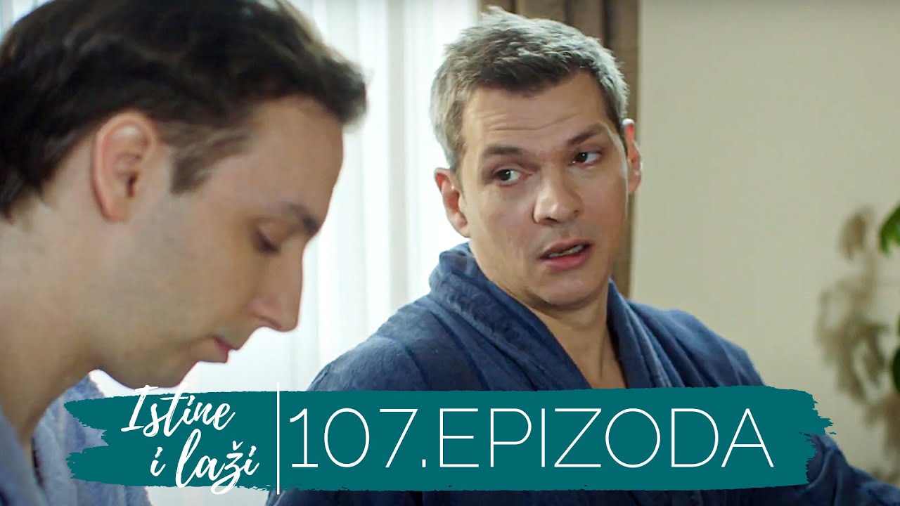 Istine i Laži | Sezona 01 | Epizoda 107 (domaća serija)
