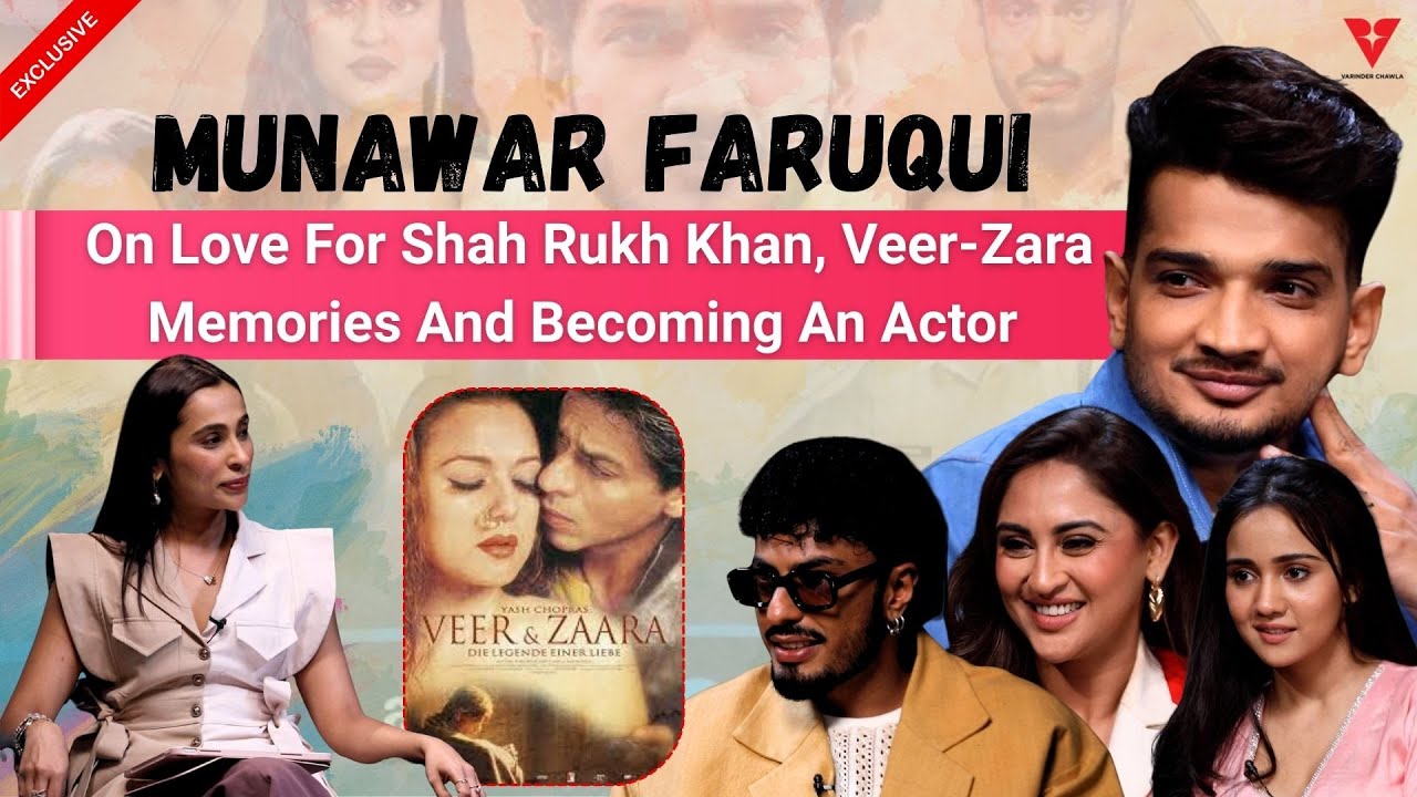 Munawar Faruqui On Love For Shah Rukh Khan, Veer-Zara Memories And Becoming An Actor