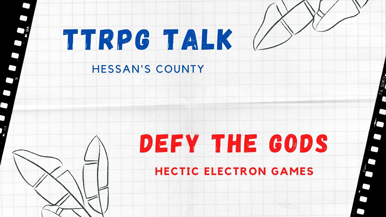 TTRPG Talk - Defy the Gods