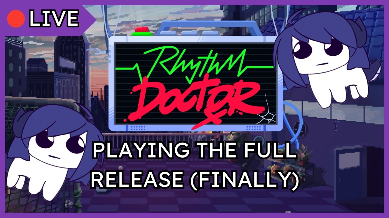 【RHYTHM DOCTOR】let’s FINALLY play the full release c: