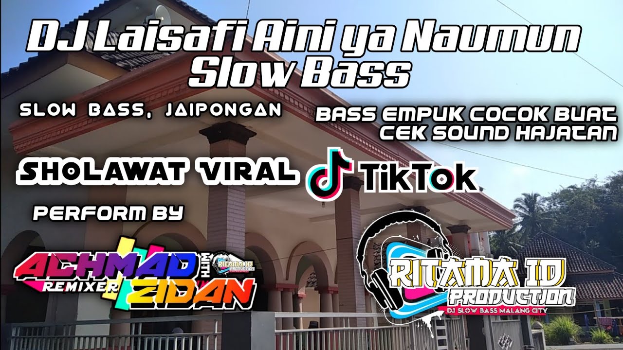DJ Religi Laisafi Aini ya Naumun | Sholawat Viral Tiktok | cocok buat cek sound hajatan | Ritama ID