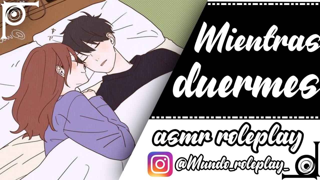 🌌 •×• Mientras duermes •×• Novia / ASMR/ Roleplay