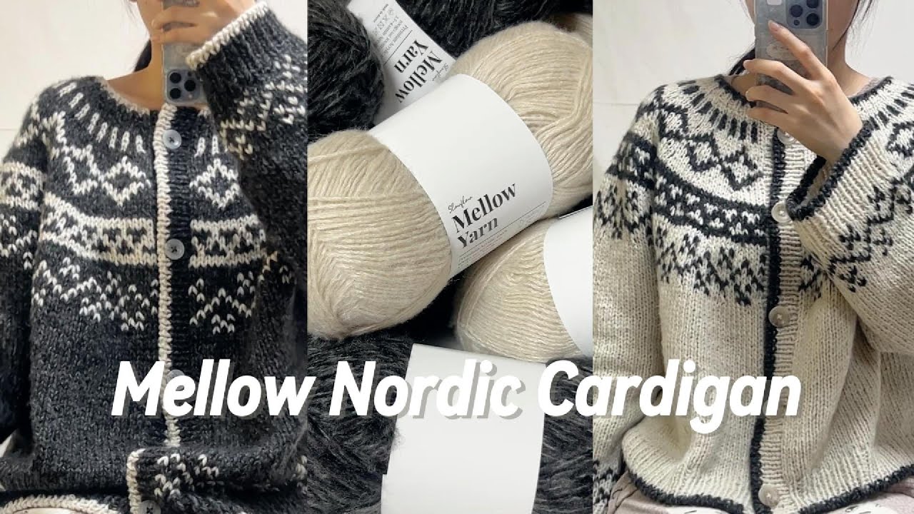 knitting vlog ｜ 멜로우 노르딕 가디건 2벌 완성하는 뜨개로그✨｜Mellow Nordic Cardigan