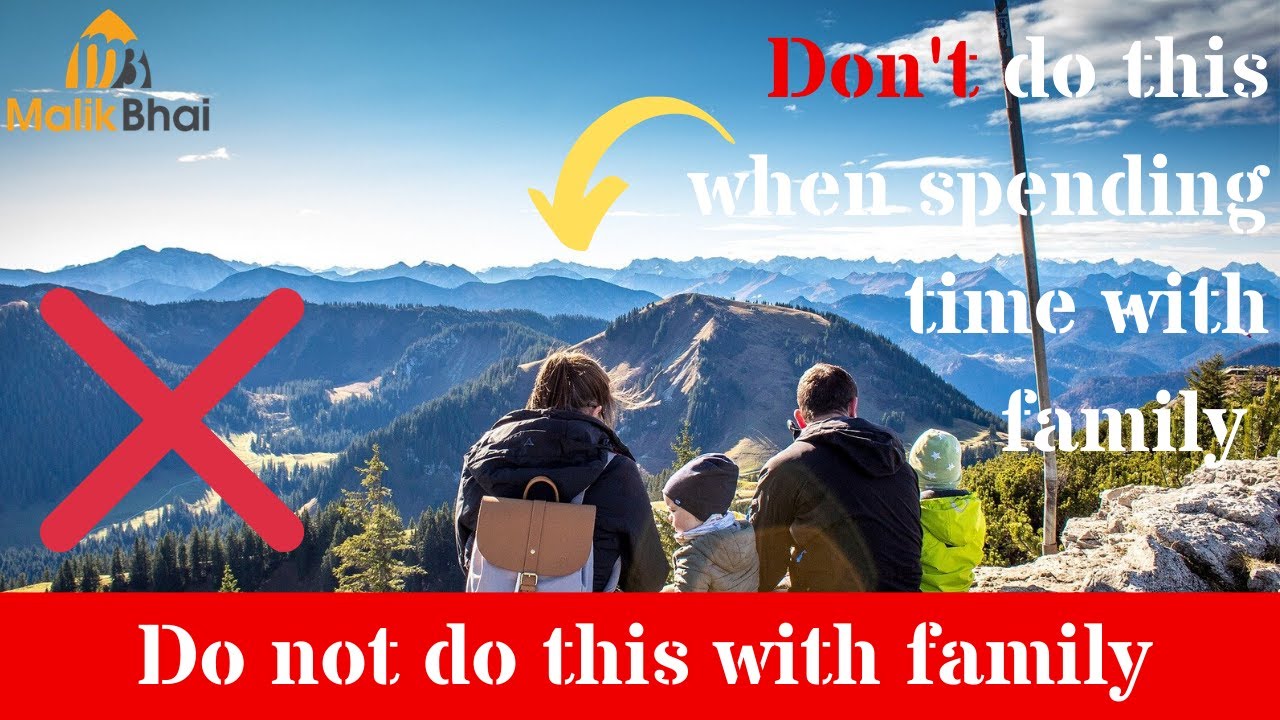 Don't Do This When Spending Time With Your Family - Parenting Fails