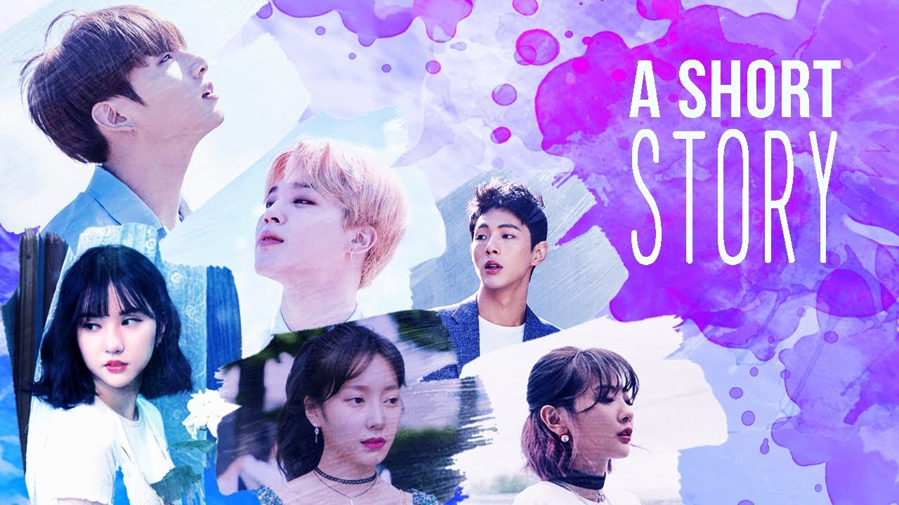 A Short Story EP.1 - Jungkook (BTS), Eunha (GFRIEND), Jiyoung (BOL4), Jimin (BTS), KimJisoo & YuNa