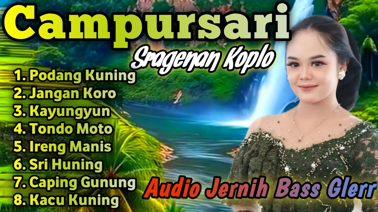SRAGENAN CAMPURSARI KOPLO PODANG KUNING - JANGAN KORO KAYUNGYUN 