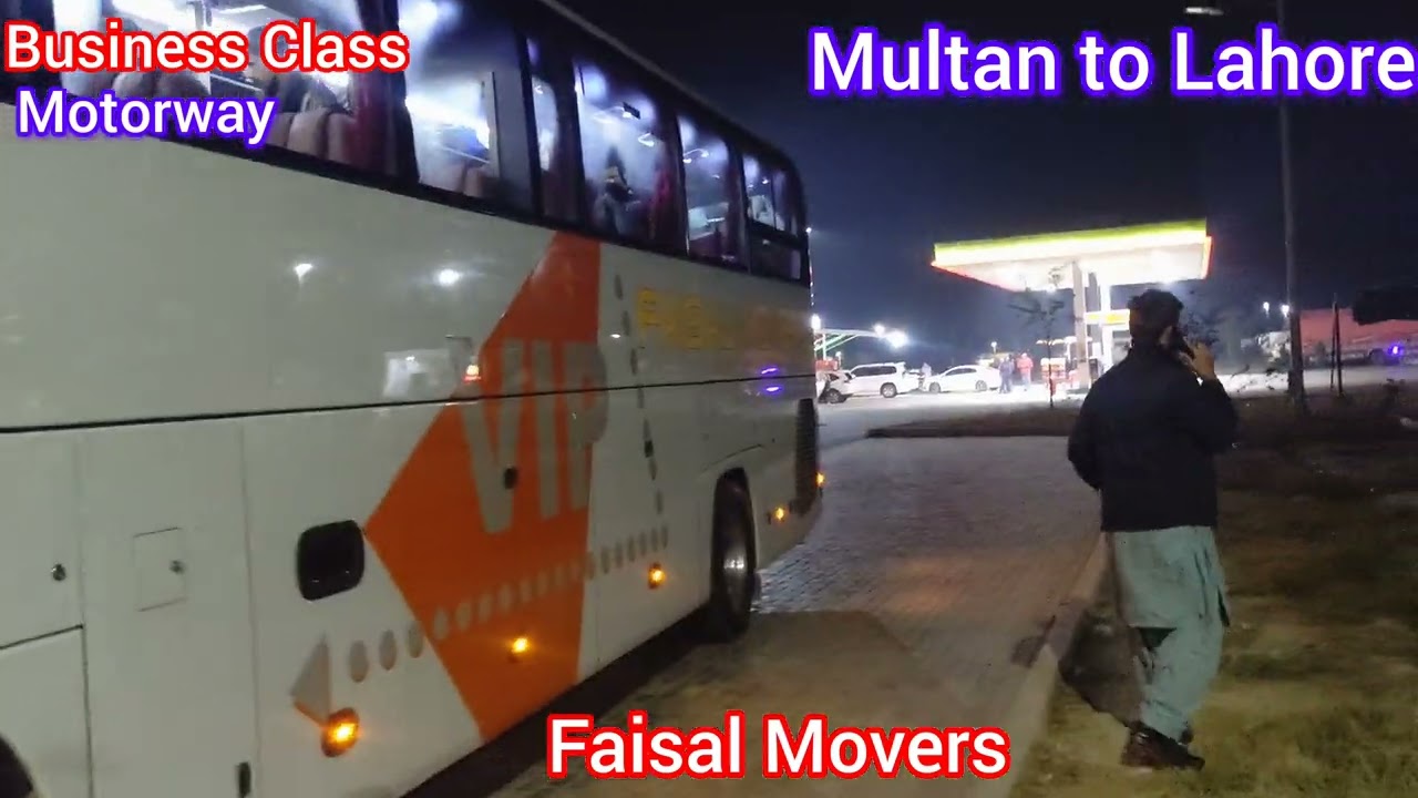 Multan to Lahore business Class Faisal Movers ka safar | Feb 2025 | MUL to LHR