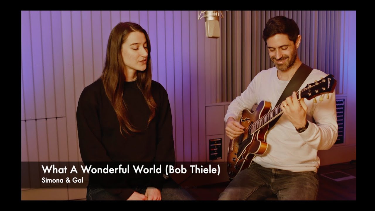 What A Wonderful World [Bob Thiele] - Simona&Gal Duo
