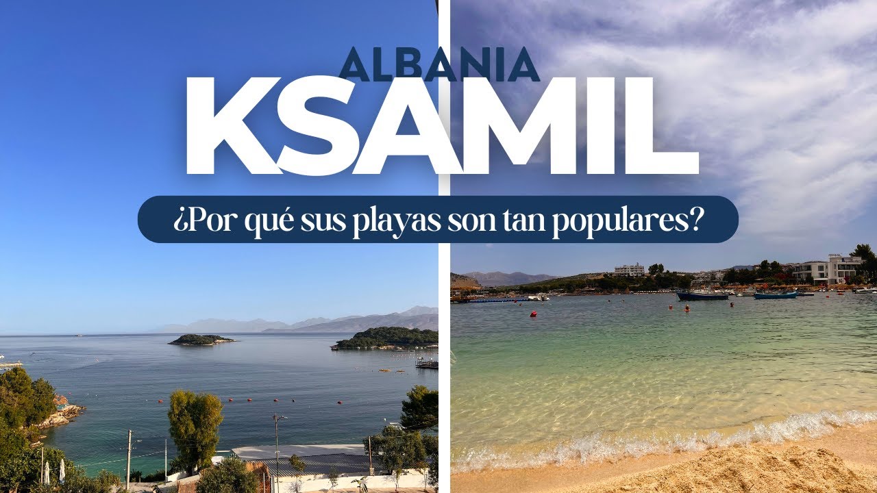KSAMIL &iquest;Es cierto que sus playas son las Maldivas de Europa? | Albania