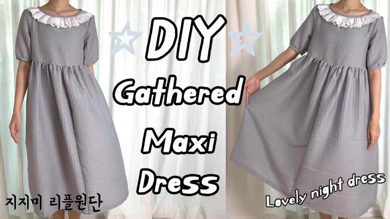 How To Make a Gathered Maxi Dress/DIY Easy Nihgt Dress