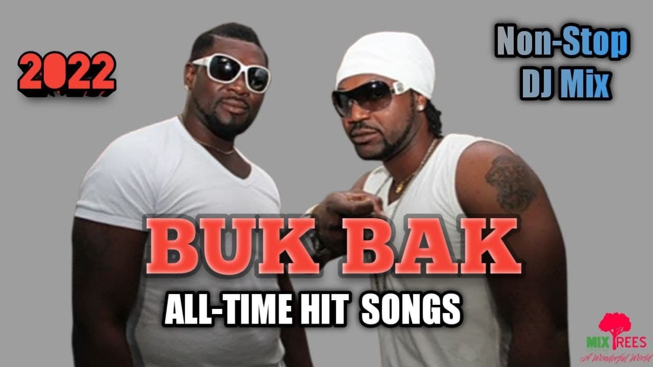 BUK BAK Best All-Time Hit Songs Non-Stop Mix By DJ Mixtree - MixTrees