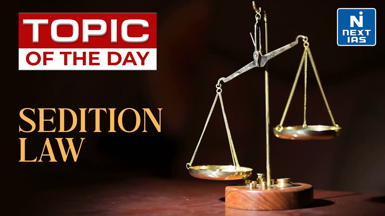 Sedition Law - Section 124A of the Indian Penal Code - UPSC