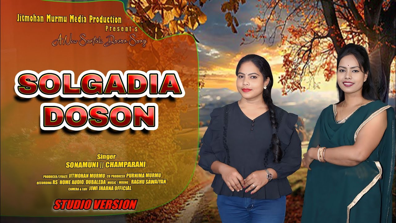 SOLGADIA DOSON // NEW SANTALI DOSON SONG 2025-2026 // SONAMUNI & CHAMPARANI 
