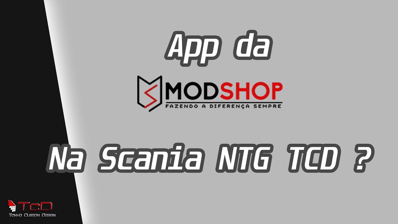 APP da Modshop , como vai ser na Scania  ?