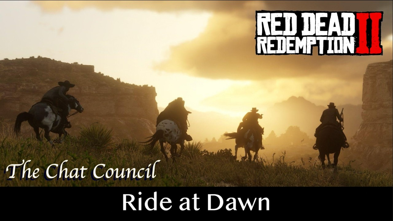The Chat Council: Ride at Dawn