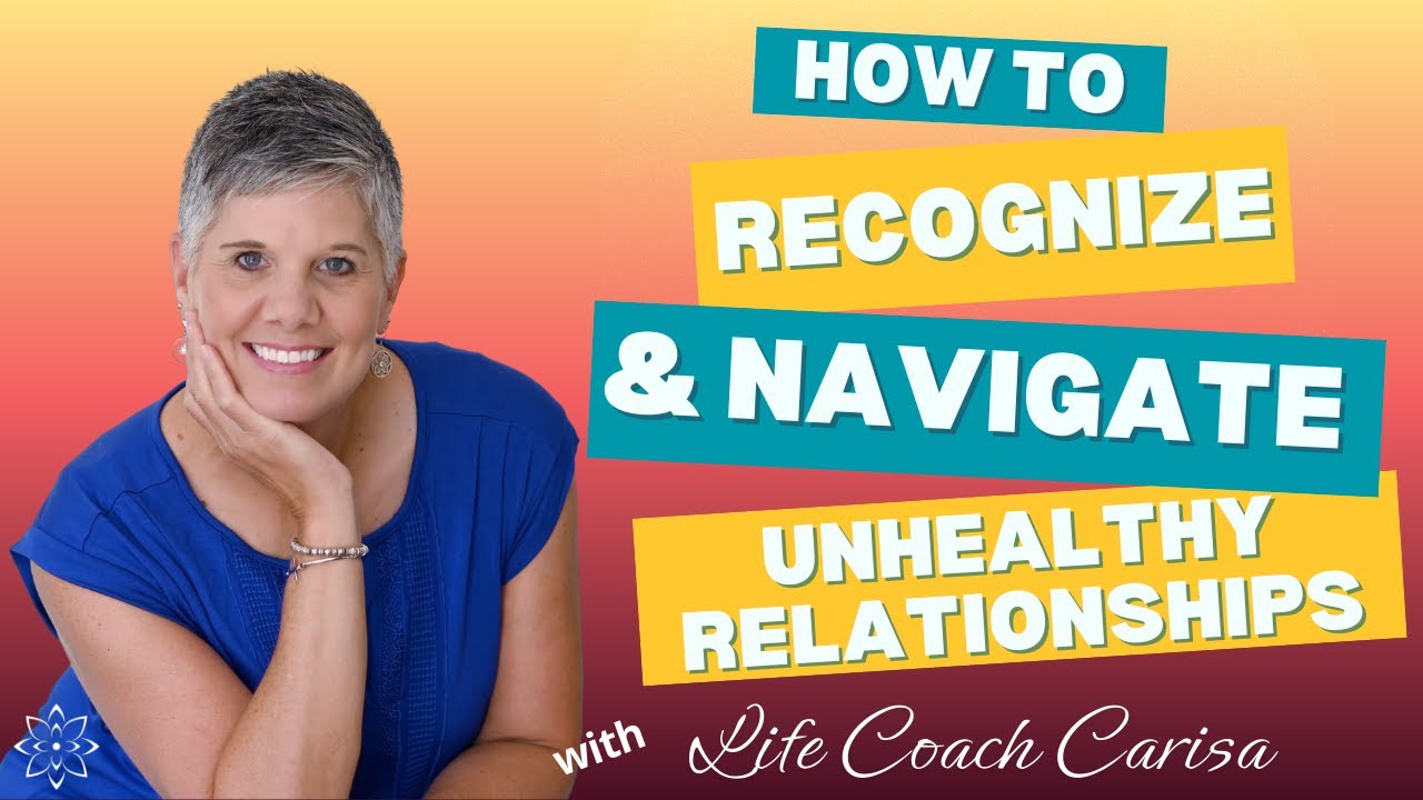 Self-Worth GPS: How to Recognize & Navigate Unhealthy Relationships