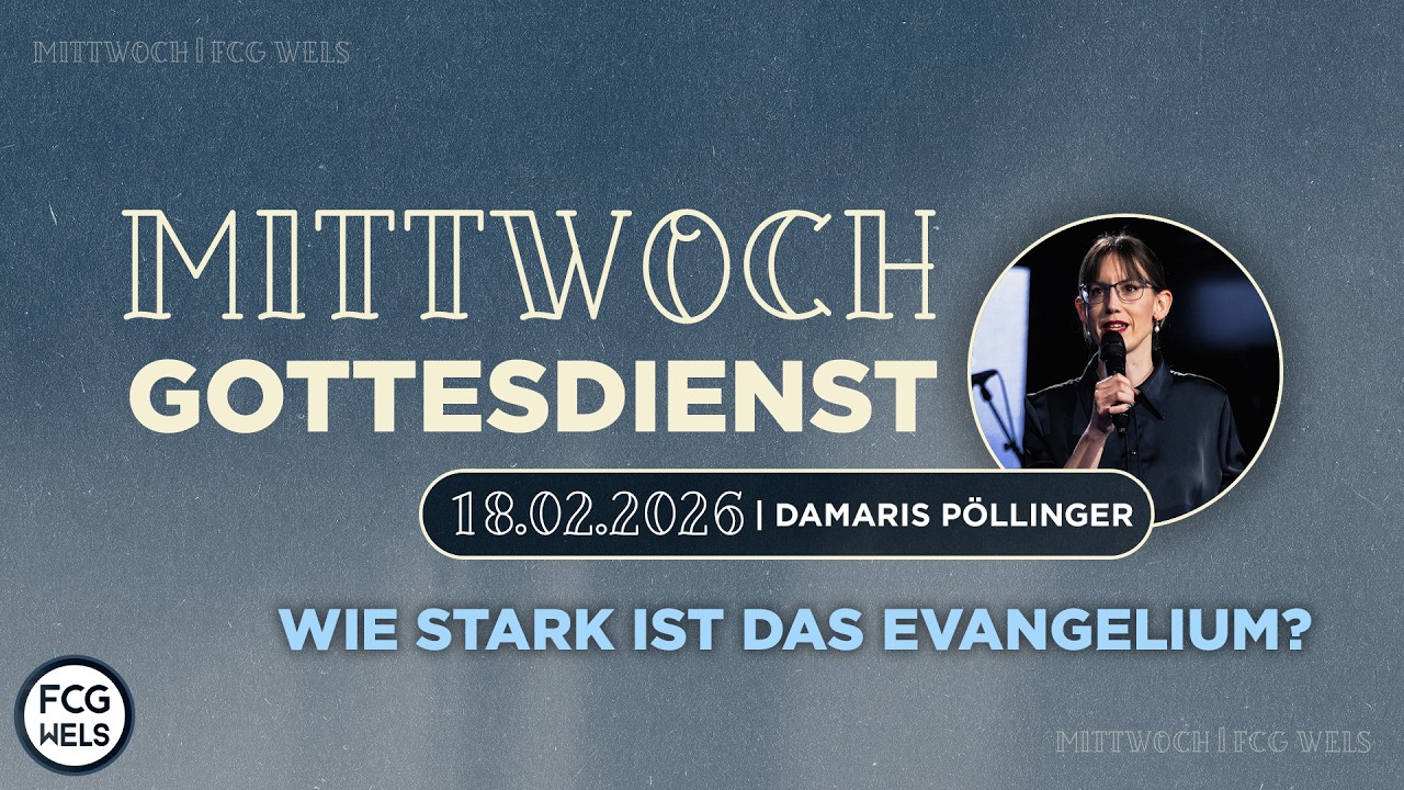 Wie stark ist das Evangelium? | Damaris Pöllinger | FCG Wels