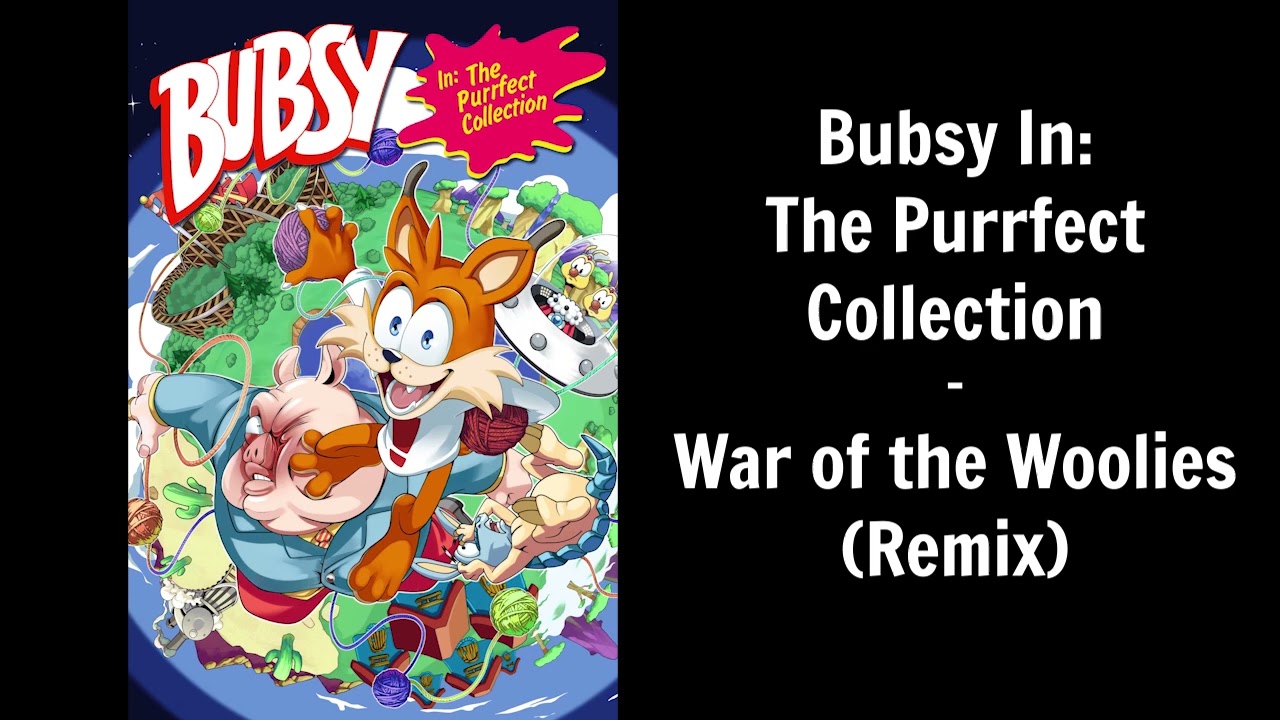 Bubsy In: The Purrfect Collection - War of the Woolies (Main Menu Remix)