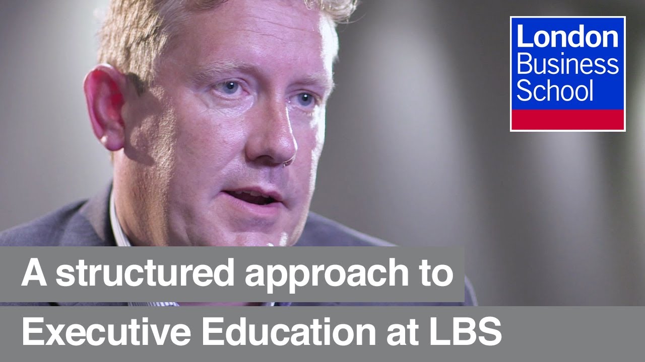 A structured approach to Executive Education | London Business School