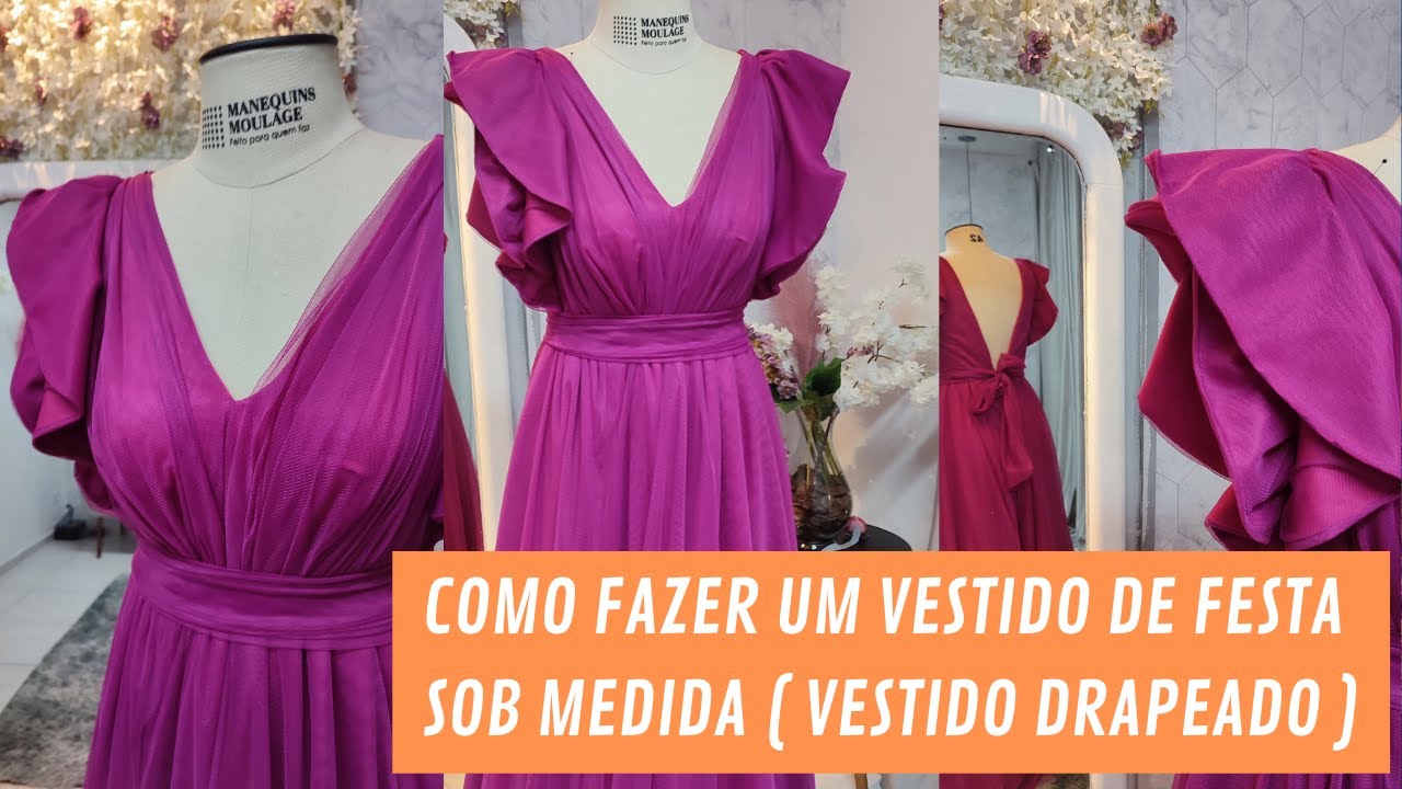 COMO FAZER UM VESTIDO DE FESTA ( MODELO DRAPEADO)
