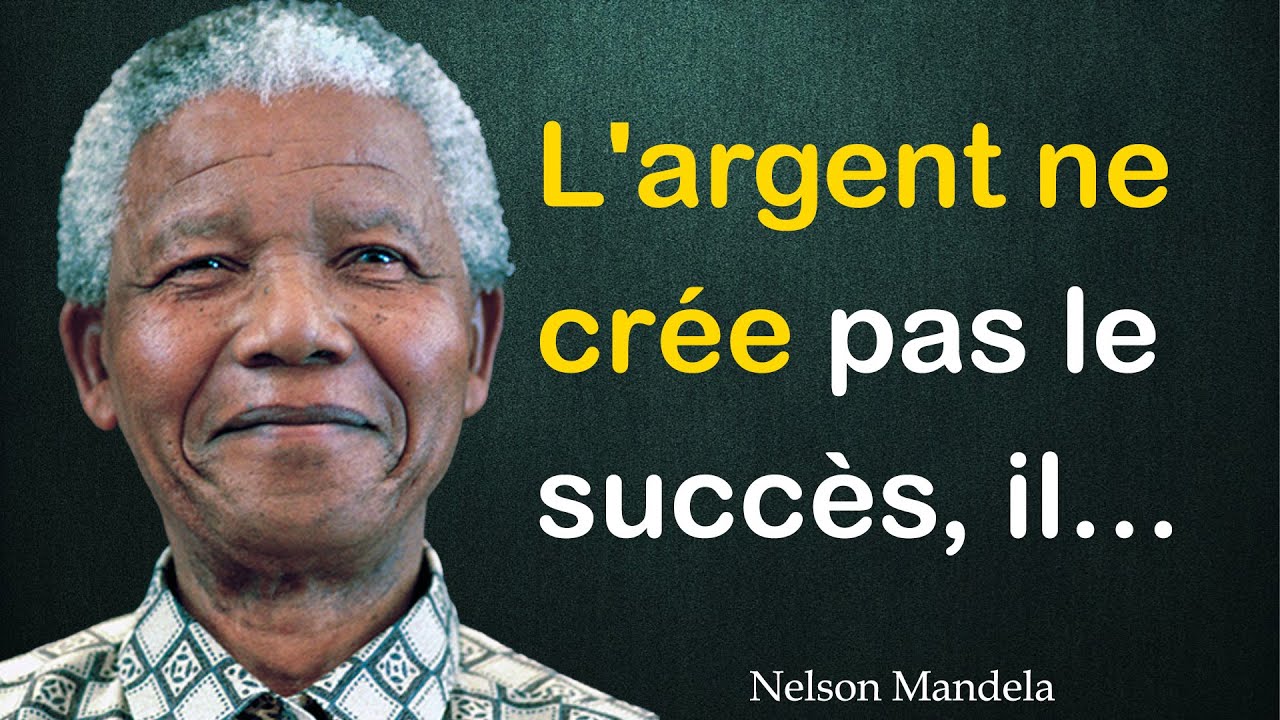 Les citations de Nelson Mandela qui sont pertinentes à tout moment