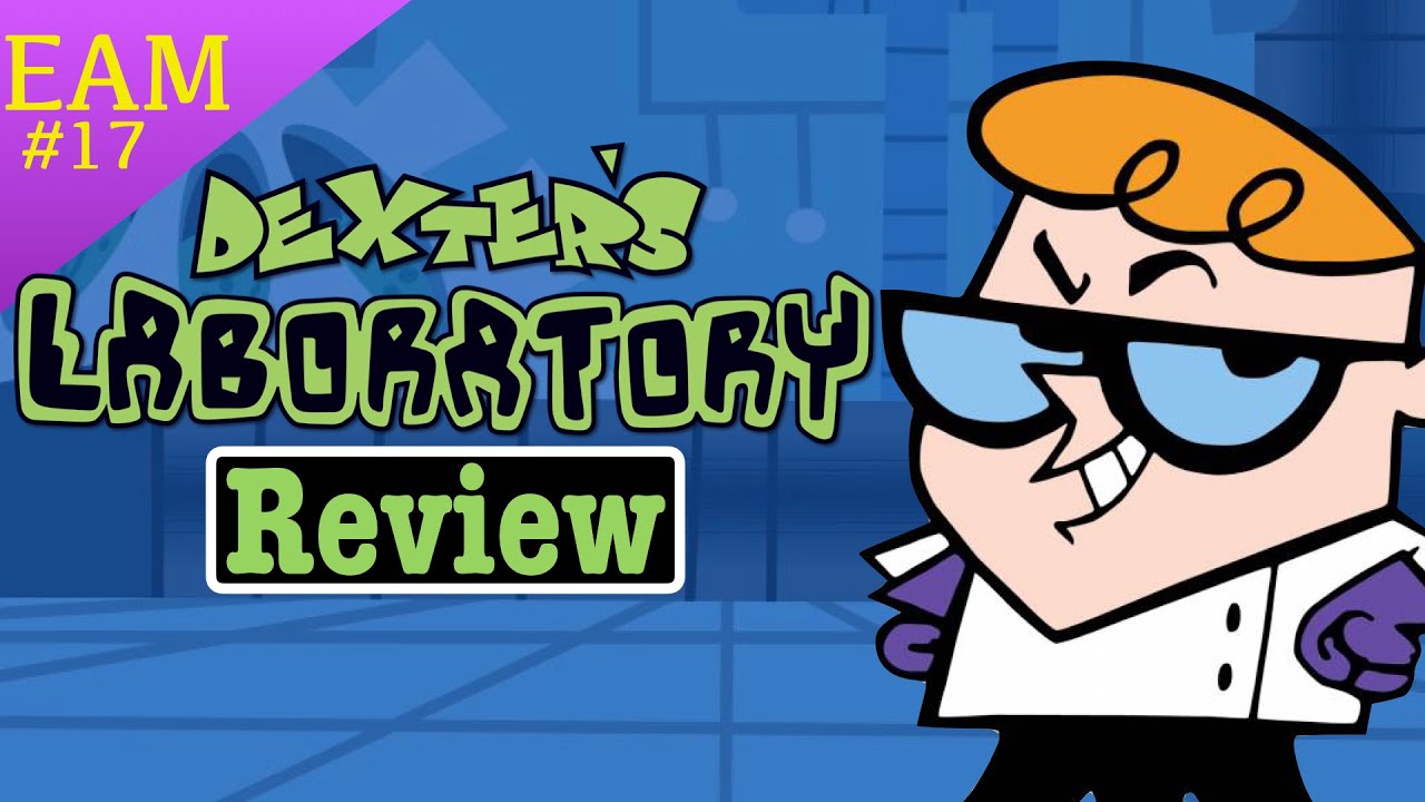 CN’s 1st Great Experiment- Dexter’s Laboratory Review (EAM)
