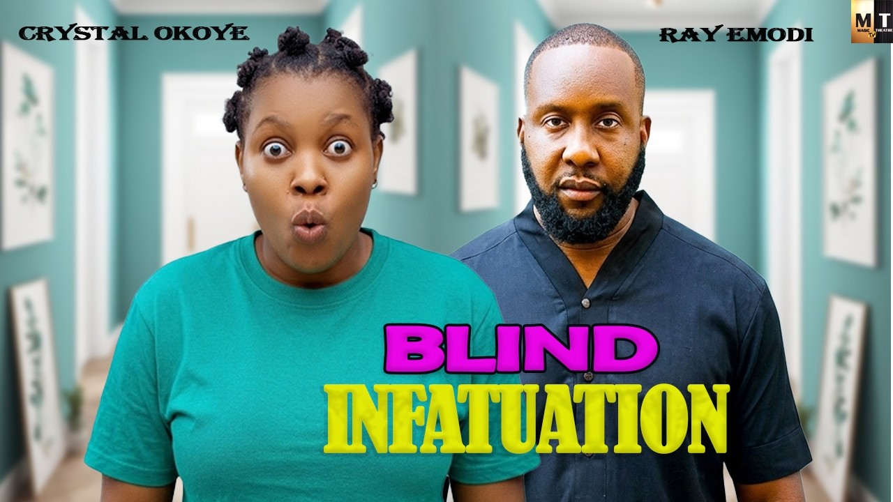 BLIND INFATUATION | CRYSTAL OKOYE, RAY EMODI - A Nigerian Movie.